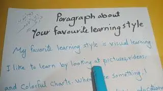 paragraph about your favorite learning style براجراف بالانجليزية مترجم عن أسلوبك التعليمي المفضل