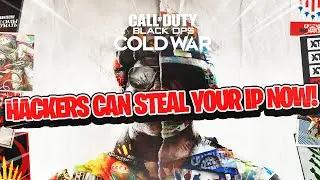 BLACK OPS COLD WAR IS NO LONGER SAFE TO PLAY (HACKERS ARE STEALING YOUR IP)
