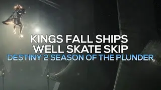 King's Fall Ships - Well Skate Skip [Destiny 2]