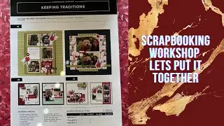 Creating from a scrapbook workshop kit