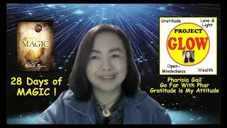 FINAL VIDEO : 28 DAYS OF MAGIC  (WHAT NOW? WHAT'S NEXT?) (THE MAGIC By Rhonda Byrne)