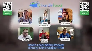 Hardin Local Weekly Podcast - January 13, 2026: Events, Housing Momentum & New Biz Openings