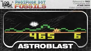 Phosphor Dot Fossils: Astroblast (Atari 2600, 1982)