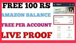 100 RS free Amazon Pay Balance Per Account | Amazon Pay add money offer | Amazon pay offer 2018