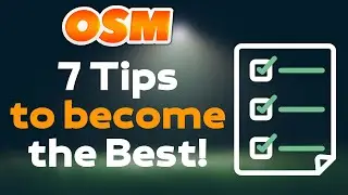 OSM: 7 TIPS TO WIN! 2025