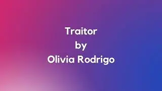 Traitor by Olivia Rodrigo (Empty Arena)