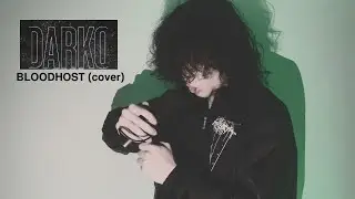 DARKO US - BLOODHOST (cover with raw vocals)