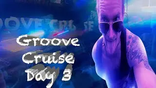 Groove Cruise Day 3 | Norwegian Encore
