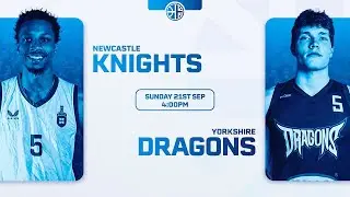Newcastle Knights Basketball v Yorkshire Dragons - 21.09.25