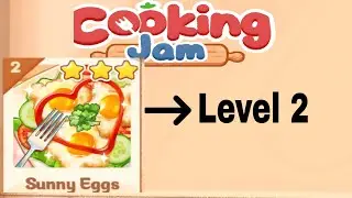 Cooking jam recipe or level 2 Solution and guidance for gameplay 
