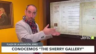 JEREZ TV 🔴 THE SHERRY GALLERY  | Conocemos este nuevo y espectacular espacio en Jerez,