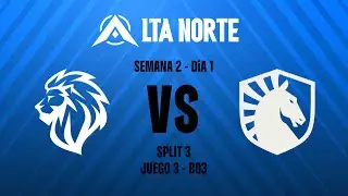 LYON vs TL | LTA NORTE Split 3 | Pick and Play | S2D1 | Partida 3