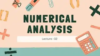 Numerical Analysis | Unit- 1 | Lec: 02 | Method of False Position & Convergence Analysis | Sem 4| DU