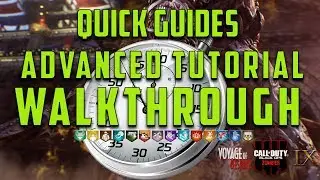 BO4 ZOMBIES - ADVANCED TUTORIAL WALKTHROUGH (QUICK GUIDES)