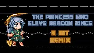 The Princess Who Slays Dragon Kings (Touhou 18) - 8 Bit Remix