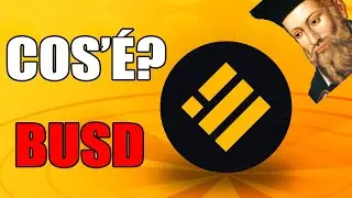 COS'&Eacute; BUSD (BINANCE USD)? MEGLIO DI USDT E USDC?