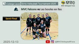 College Laval Volleyball Tournament 2025-12-13 (Game6: Semifinal - MVC Falcons vs Les boules en feu)