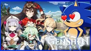 Sonic Searches For Waifus!! Genshin Impact Live Stream!