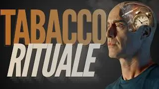 Dal Tabacco come Rituale alle Sigarette: Cosa è cambiato?