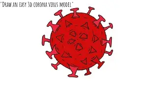 How to Draw Corona Virus(3D) Illustration- Step by Step|Awareness safety poster|Easy Drawing|