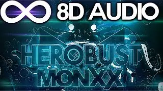 Herobust & MONXX - Giant Squiddim 🔊8D AUDIO🔊