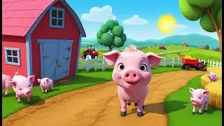 Little Pig the Happy Farmer Adventure | Cute and Fun Kids Nursery Rhyme Animation