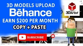 How to Earn $200 per month on Behance 3D models Upload, Copy Paste Method