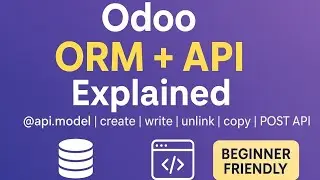 Odoo @api.model + ORM Methods + API Controllers | Complete Beginners Guide | in Telugu