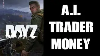 How To Add Trader Rubles Money To DayZ Expansion AI Mod NPC Inventory / Backpack In Small Amounts