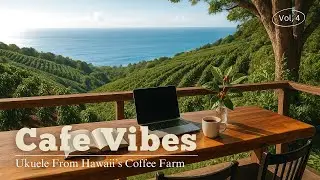 Hawaiian Coffee Farm Cafe BGM | Relaxing Ukulele for Work & Study | Ukulele Ambience for Deep Focus