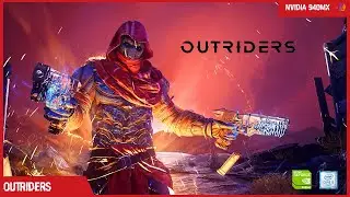 Outriders | i3 6006U + Nvidia 940MX [OC] Very Playable