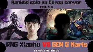 RNG Xiaohu vs GEN G Karis (Syndra vs Yasuo) / KR server challenger solo q / lol pro coreano replay