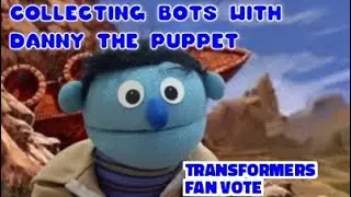 Collecting Bots with Danny the Puppet: Transformers Fan Vote Redo #ActivateYourAltMode #transformers