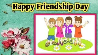 Friendship day 2021 l International l August 1l Quotes l Message l Toddlers slate.
