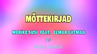M&otilde;ttekirjad - Merike Susi feat. Elmar Liitmaa (karaoke)