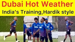 Exclusive 🛑 Team India Training in hot weather at Dubai ICC academy ahead of Asia Cup Pak vs IND 