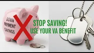 Virginia Veterans: Stop Saving for a Down Payment! (VA Loan) 🇺🇸
