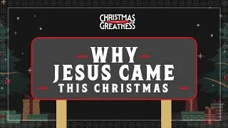 CHRISTMAS AT GREATNESS | WHY JESUS CAME THIS CHRISTMAS | PASTOR DAYO BANKOLE