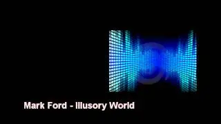 illusory world _ Mark Ford