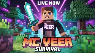 Mc Veer LIVE 🔥 Best Survival Experience | Minecraft India