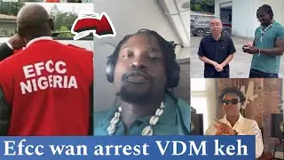 EFCC WAN снова арестовывает VERYDARKMAN, пока приземлился житель Китая и Белла Шмурда требуют рук...