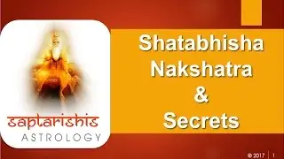 Shatabhisha Nakshatra & Secrets