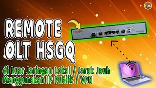 Tutorial Remote OLT HSGQ di Luar Jaringan Lokal / Jarak Jauh dengan Menggunakan Data Sellular