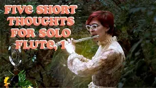 Five Short Thoughts for Solo Flute - 1) Treading Water