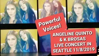 ANGELINE QUINTO & K BROSAS LIVE CONCERT IN SEATTLE  11/8/2019(Part 2)