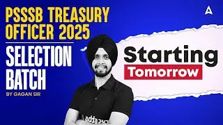 PSSSB Treasury Officer 2025 | Selection Batch | Starting Tomorrow | By Gagan Sir