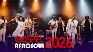 Afro Gospel Amapiano Mix 2026 | Danceable Afrobeat & Gospel Fusion Playlist
