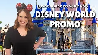 LAST CHANCE to SAVE BIG MONEY on your 2021 Disney World VACATION!