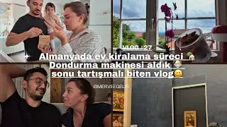 ALMANYADA EV KİRALAMA SÜRECİMİZ 🏡 DONDURMA MAKİNESİ ALDIK 🍨 SONU TARTIŞMALI  🤫😁
