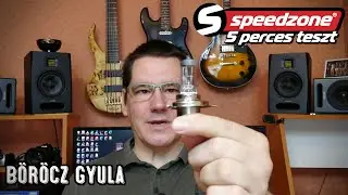 Speedzone 5 perces teszt: Böröcz Gyula - Halogén lámpa